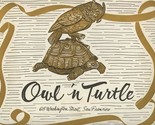 Owl N Turtle Menu Washington St San Francisco California 1950 - $87.12