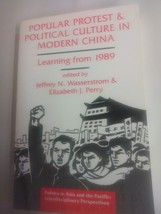 Popular Protest and Political Culture in Modern China by J. Wassrestrom  &amp; E Per - £11.17 GBP