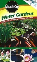 Miracle-Gro Water Gardens New Book Fish Plants Garden Pond Planning Installing - £4.60 GBP