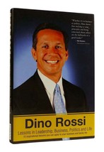 Dino Rossi Lessons In Leadership, Business, Politics And Life Signed 1st Editio - £52.42 GBP