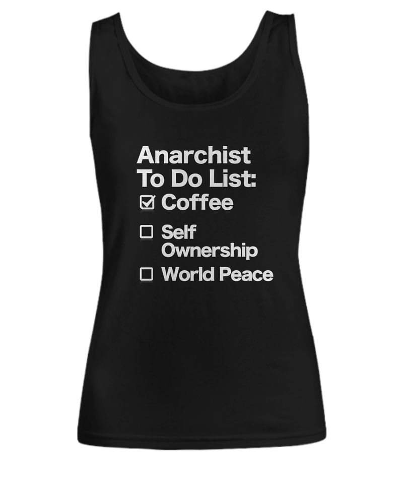 Anarchist Tank Top Funny To Do List Shirt Self Ownership World Peace Zen Women