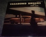 Vagabond Dreams Vinyl Lp Record [Vinyl] Clark, Buddy - $8.77