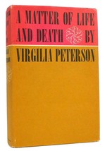 Virgilia Peterson A Matter Of Life And Death 1st Edition 4th Printing - £32.63 GBP