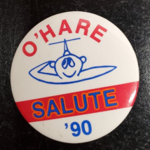 &#39;O&#39;Hare Salute &#39;90&#39; Vintage button - Chicago O&#39;Hare International Airport - $15.58