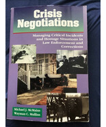 Crisis Negotiations : Managing Critical Incidents and Hostage Situations... - $30.69