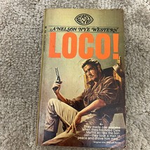 Loco by Nelson Nye Pulp Action Western from Lancer Books Paperback 1969 - £10.92 GBP