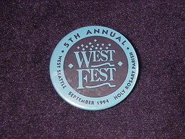 West Fest Pinback Button Pin, September, 1994, West Seattle, Washington, WA - $6.95