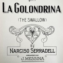 La Golondrina The Swallow 1927 Sheet Music Narciso Serradell Piano DWFF2 - £19.63 GBP