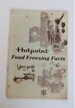 Vtg Hotpoint Food Freezing Facts Guide to Modern Freezer Living Booklet ... - £11.80 GBP