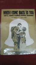 Unique Vintage &quot;When I Come Back To You...&quot; Sheet Music #73 - £19.93 GBP