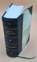 Brian Pendleton and his descendants, 1599-1910, with some account of the Pemblet - £148.46 GBP