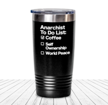 Anarchist To Do List Tumbler Travel Coffee Cup Funny Gift Anarchy World ... - $27.78+
