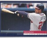 M) 1994 Score Baseball Trading Card - Dave Justice #422 - $1.97