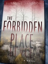 The Forbidden Place by Susanne Jansson (2018, Hardcover) - £3.91 GBP