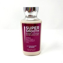 A Thousand Wishes Super Smooth Lotion Bath & Body Works shea, coconut oil 8 oz - $11.88