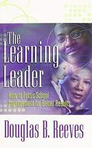The Learning Leader: Book How to Focus School Improvement for Better Res... - $6.76