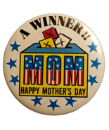 Vintage MOM A Winner Happy Mothers Day Pinback Button 2 1/2&quot; - $167.41 MXN