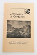 Crossroads of Centuries by Alice Kenney Albany NY Tricentenial 1986 - £15.72 GBP