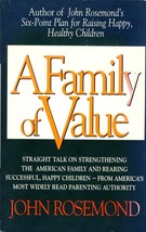 A Family of Value: Straight Talk on Strengthening The American Family / Rosemond - £0.90 GBP