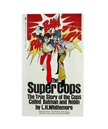 L H Whittemore The Super Cops 1973 Vintage Paperback True Crime Movie Ti... - $19.99