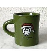 Life is Good Green Santa Heavy Diner Mug-Do What You Like, Like What You... - €14,67 EUR