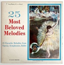 25 Most Beloved Melodies Vinyl Record 1975 33 12&quot; Opera Ballet Symphony VRG3 - £15.87 GBP