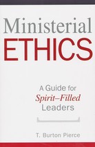 Ministerial Ethics: A Guide for Spirit-Filled Leaders - £19.61 GBP