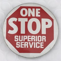 One Stop Superior Service Vintage Pin Button - $10.00