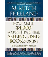 HOW to Make Money Selling Used Books on Amazon Online  M. Mitch Freeland - $23.71