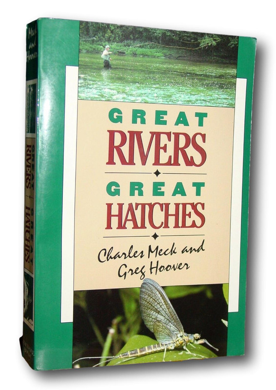 Primary image for Rare  Great Rivers-Great Hatches, Matching the Hatch, Patterns U.S. Rivers By Re