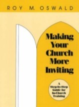 Making Your Church More Inviting: A Step-By-Step Guide, by Roy Oswald - £5.16 GBP