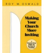 Making Your Church More Inviting: A Step-By-Step Guide, by Roy Oswald - £5.19 GBP