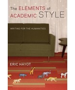 The Elements of Academic Style: Writing for the Humanities - $7.87
