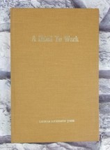 A Mind To Work: Story of St. John&#39;s United Methodist Church, Austin, Texas 1968 - £7.42 GBP