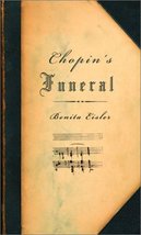 Chopin&#39;s Funeral Eisler, Benita - £7.16 GBP