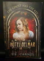 Hotel Belmar: The Ghost Has the Key by Carnes, Susan K Signed PB - £31.02 GBP
