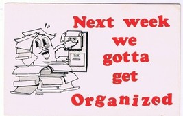 Comic Funny Postcard Next Week Gotta Get Organized 1975 Universal Crafts Toronto - £2.28 GBP