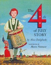 The Fourth of July Story by Alice Dalgliesh (1995, Picture Book) - £5.70 GBP