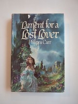 Lament for a Lost Lover by Philippa Carr 1977 Hardcover First Edition DJ BCE - £9.69 GBP