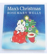 MAX&#39;S CHRISTMAS ~ Rosemary Wells First Edition Children&#39;s Book HBDJ ~ Ra... - $4.89