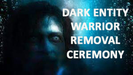Dark entities removal warrior ceremony thumb200