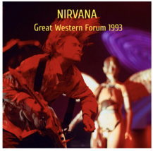 Nirvana Live in The Great Western Forum 1993 CD Inglewood, CA 12/30 Soundboard - £19.98 GBP