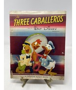 The Three Caballeros Walt Disney Studio’s 1st Ed 1944 Hardback Book HTF - $399.99