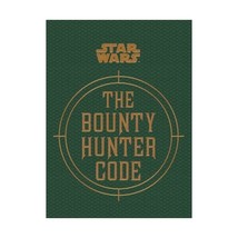 Star Wars - The Bounty Hunter Code (From the Files of Boba Fett) (Star Wars/File - $19.00