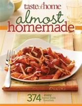 Taste of Home: Almost Homemade: 374 Easy Home-Style Favorites [Paperback... - $10.89
