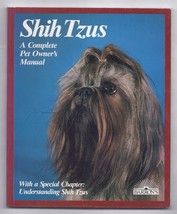 Barron&#39;s Complete Pet Owner&#39;s Manual Shih-Tzus by Jaime J. Sucher - £7.32 GBP