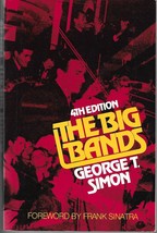 THE BIG BANDS (4th Edition, 1981) George T. Simon -Jazz Musicians, Biography TPB - $13.49