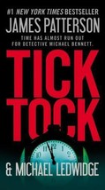 Michael Bennett Ser.: Tick Tock by Michael Ledwidge and James Patterson (2012, … - £0.77 GBP