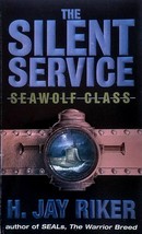 The Silent Service: Seawolf Class by H. Jay Riker / 2002 Espionage Paperback - £0.88 GBP