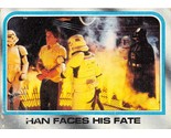 1980 Topps Star Wars #202 Han Faces His Fate Boba Fett Darth Vader I - £0.69 GBP